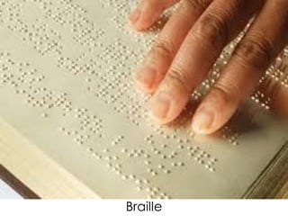 Braille
 