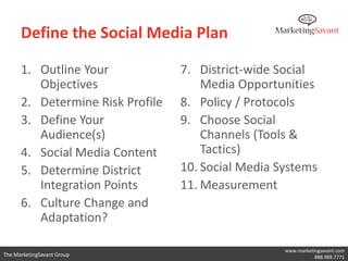 Define the Social Media Plan

      1. Outline Your             7. District-wide Social
         Objectives               ...