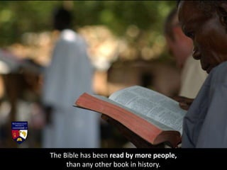 The Bible has been printed more times than any other book in history.
 