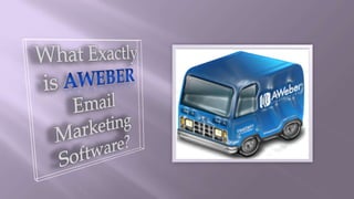 What Exactly is Aweber Email Marketing Software? 