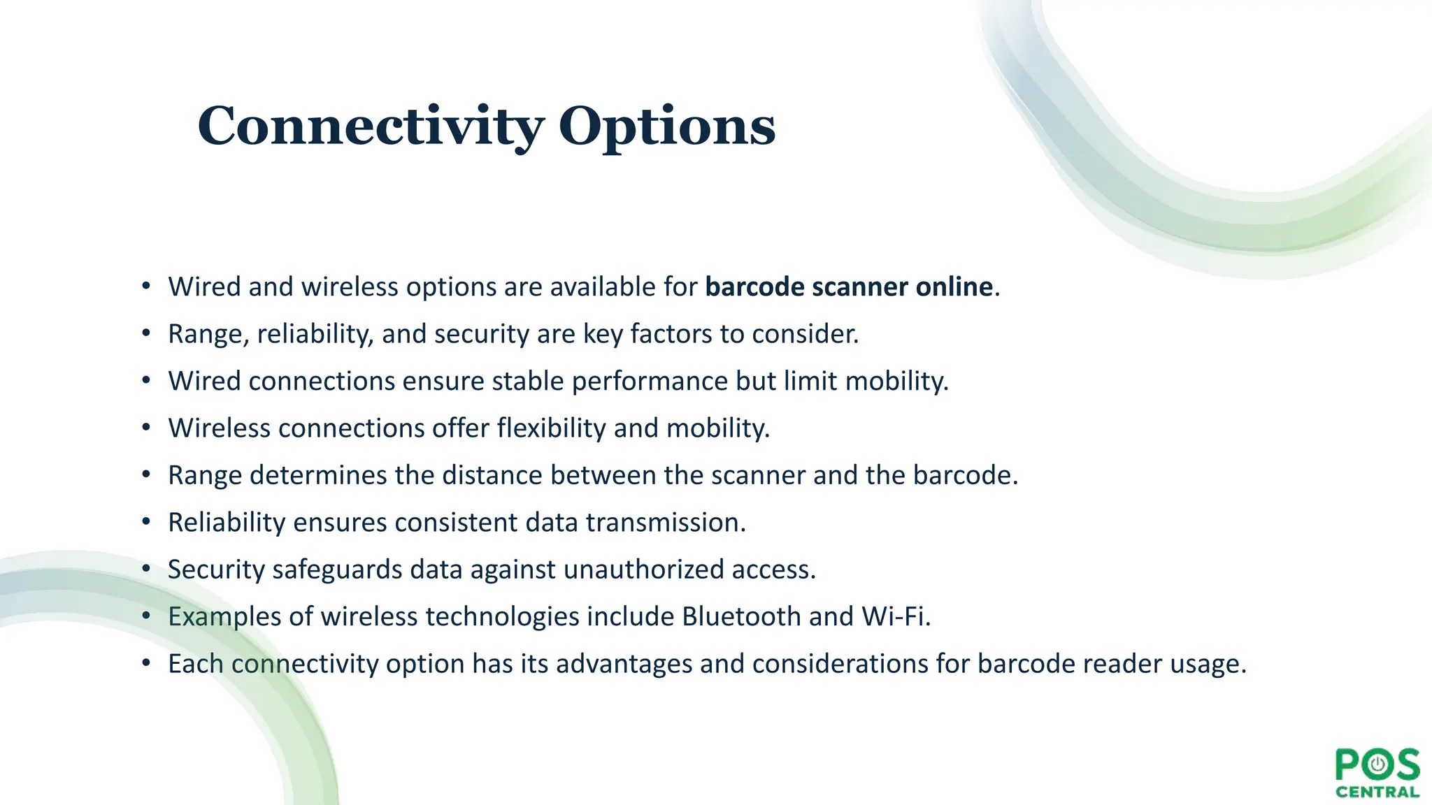 Connectivity Options
• Wired and wireless options are available for barcode scanner online.
• Range, reliability, and security are key factors to consider.
• Wired connections ensure stable performance but limit mobility.
• Wireless connections offer flexibility and mobility.
• Range determines the distance between the scanner and the barcode.
• Reliability ensures consistent data transmission.
• Security safeguards data against unauthorized access.
• Examples of wireless technologies include Bluetooth and Wi-Fi.
• Each connectivity option has its advantages and considerations for barcode reader usage.
 