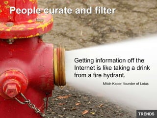 People like to be awe inspired, and get new insights