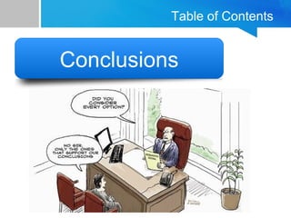 Table of Contents
Introduction1 Conclusions
 