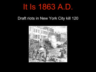 What Happened in 1863?