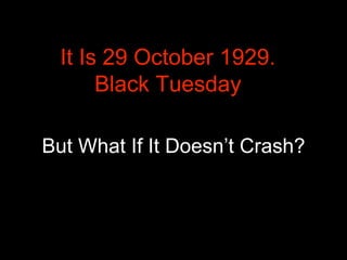 What Happened in 1929? Besides the Crash?
