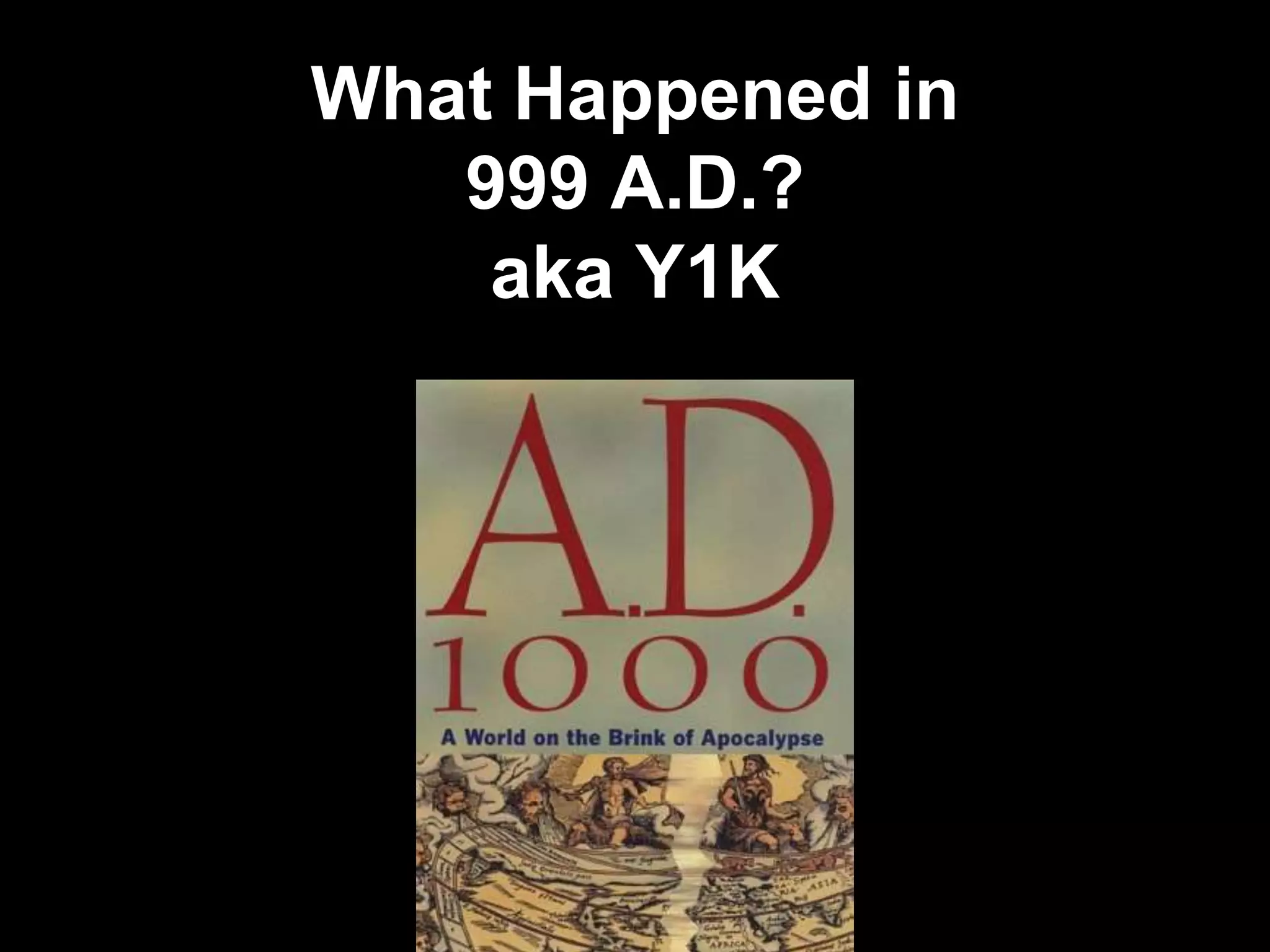 What happened in 999? The end of a Millennium | PPTX