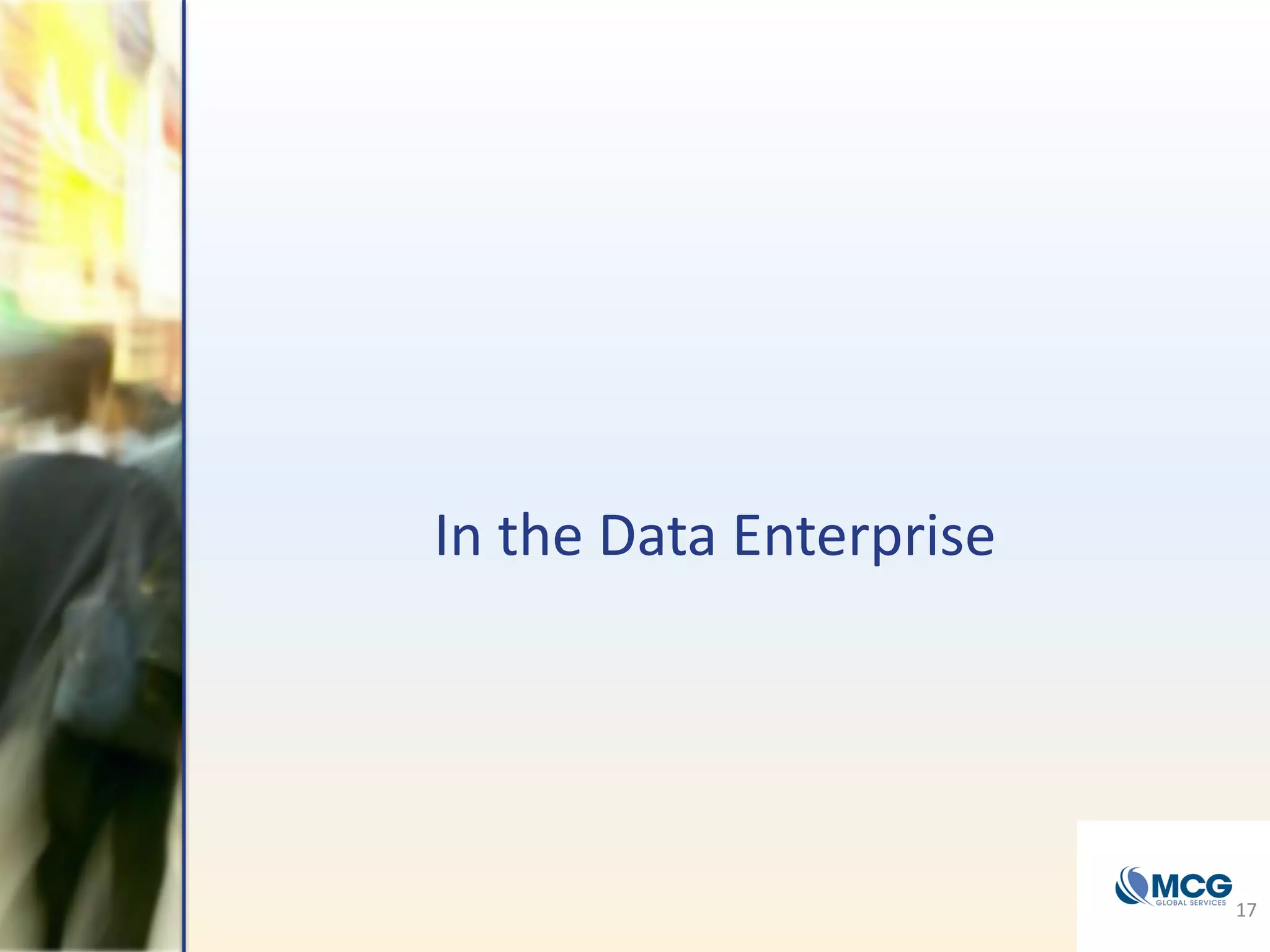 In the Data Enterprise
17
 