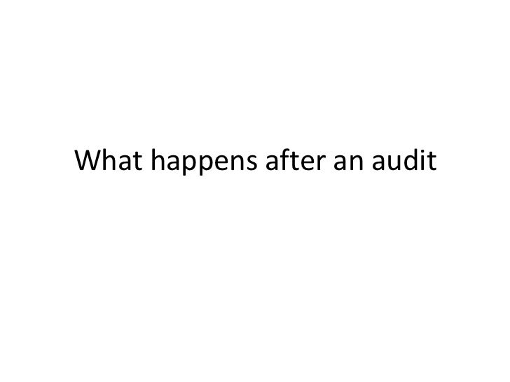 What happens after an audit