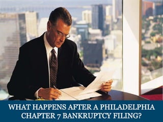 What Happens After A Philadelphia Chapter 7 Bankruptcy Filing