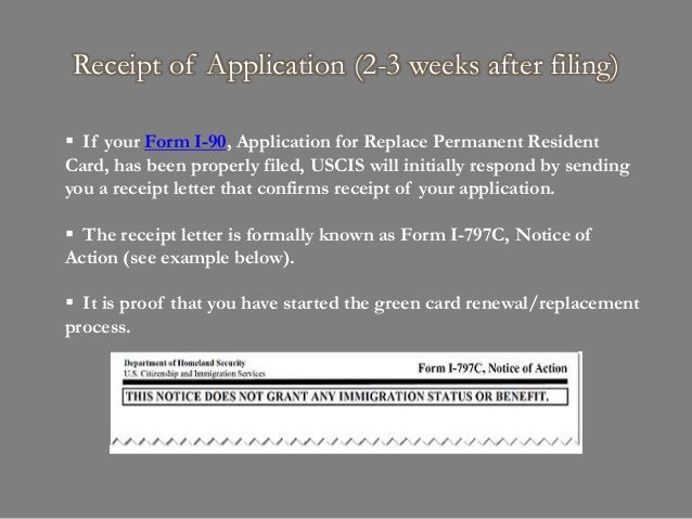 what happens after filing i 90 application to replace permanent resi i90 immigration form