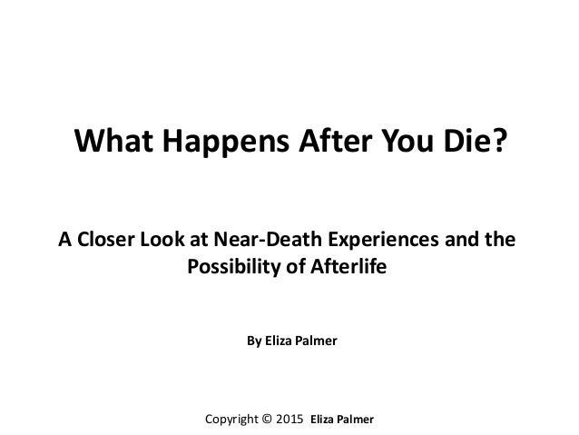 What Happens After You Die?