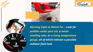 What happens if your car is leaking radiator fluid PPTX