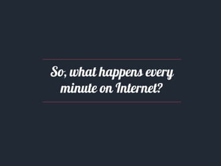 What happens online every 60 seconds 