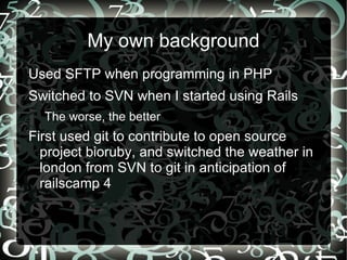 My own background Used SFTP when programming in PHP 