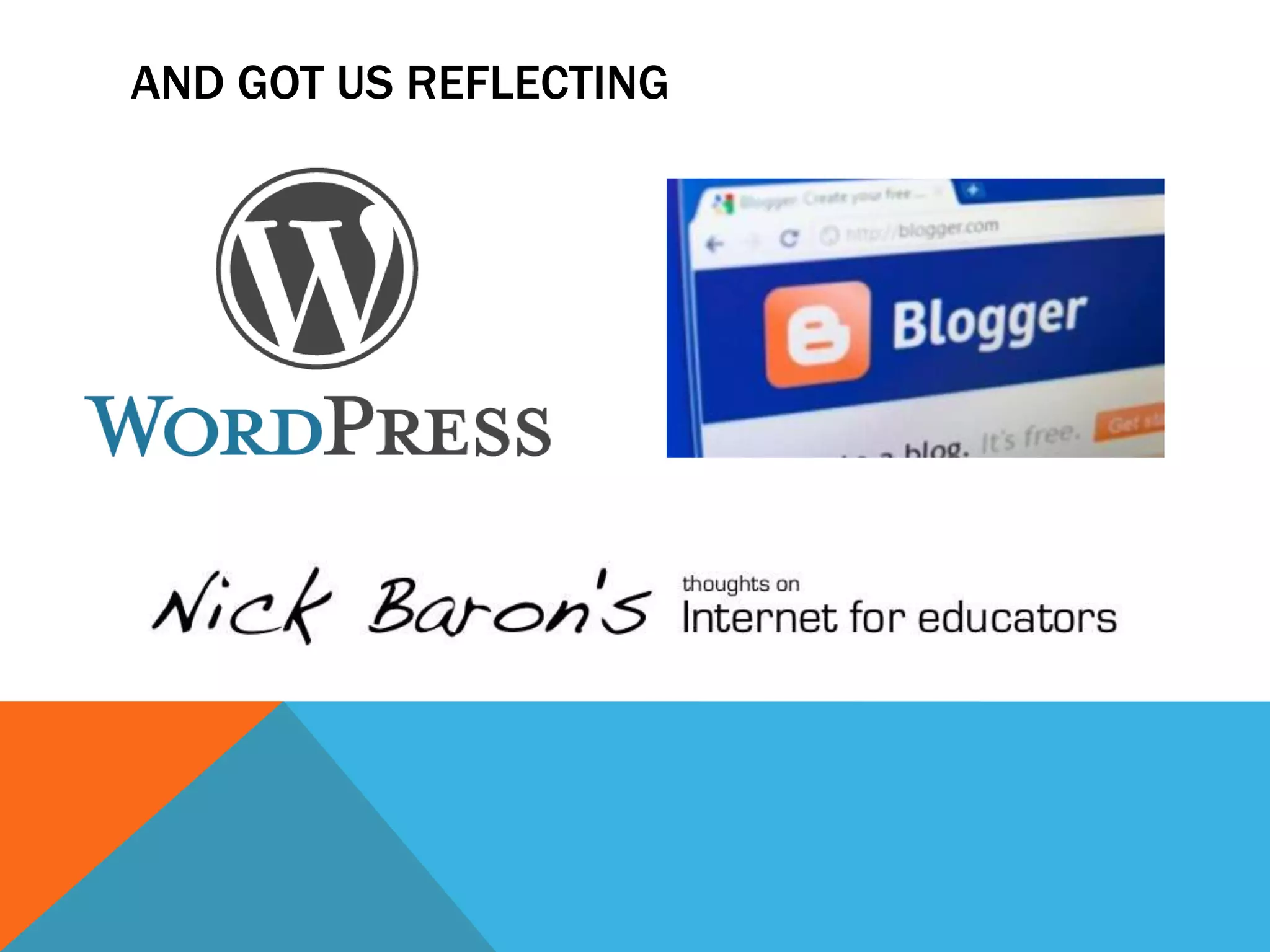 AND GOT US REFLECTING
 