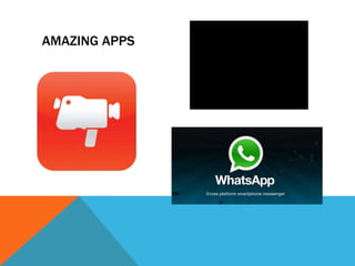 AMAZING APPS
 