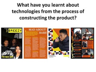 What have you learnt about technologies from the