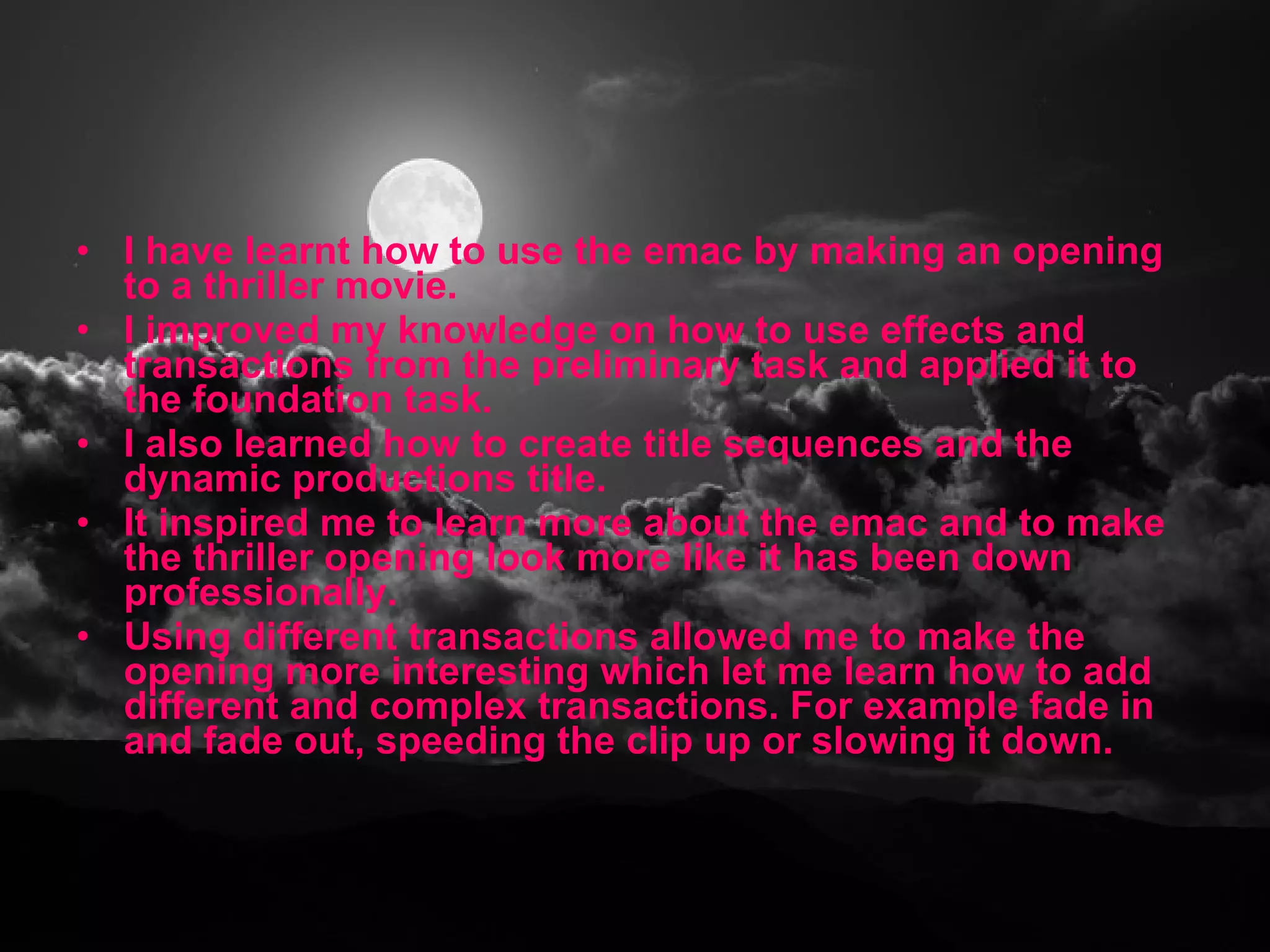 What have you learnt about technologies from the process of constructing this product