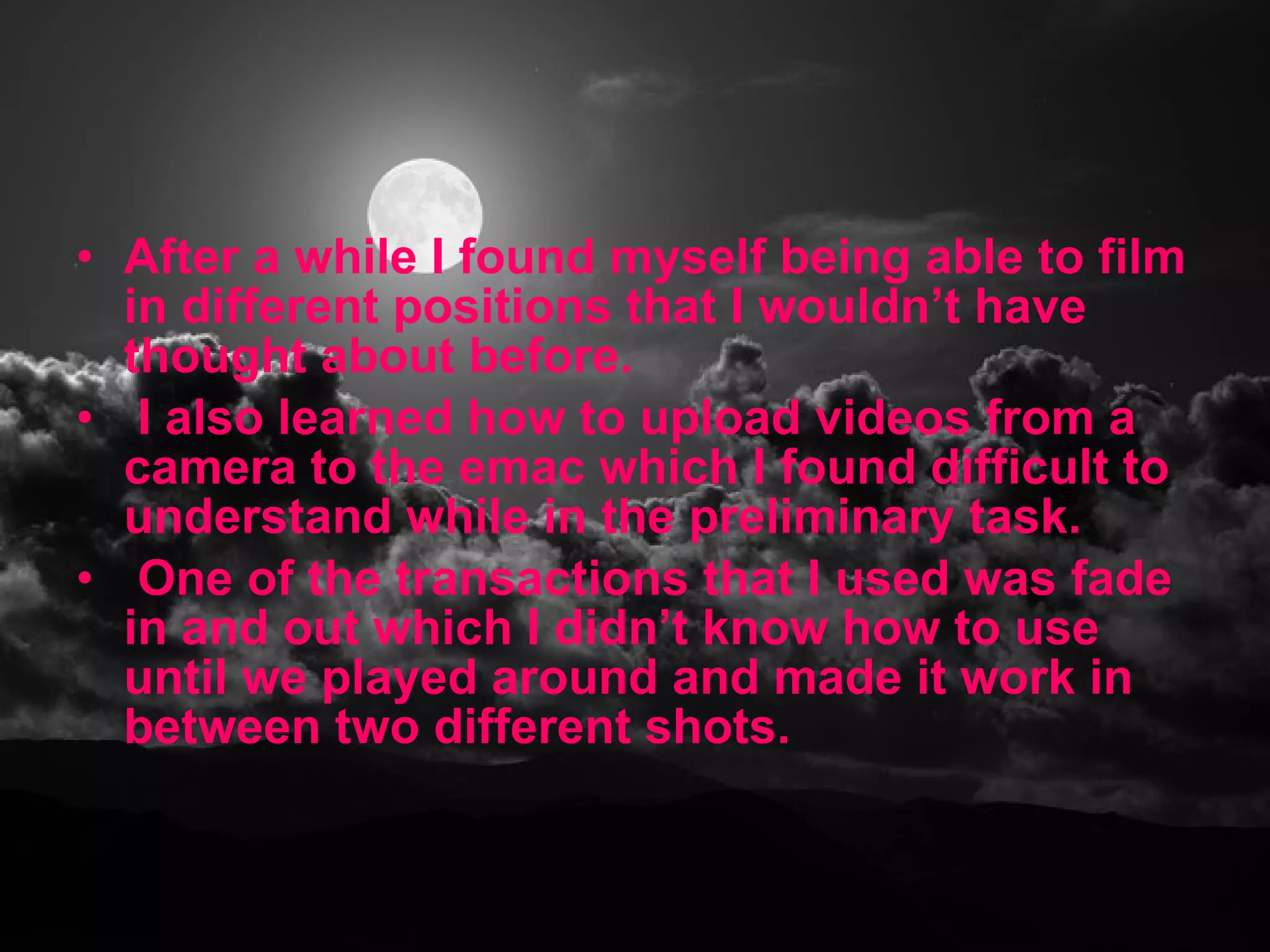 What have you learnt about technologies from the process of constructing this product