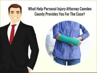 What Help Personal Injury Attorney
Camden County Provides You For
The Case?
SobelLaw
 