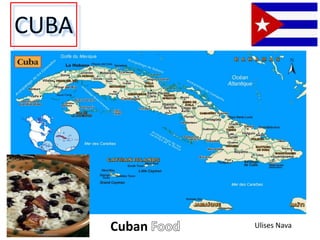 CUBA CubanFood Ulises Nava 