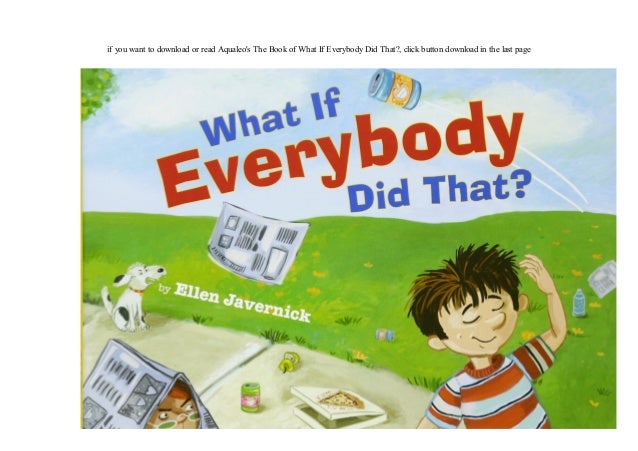 What If Everybody Did That Ebook
