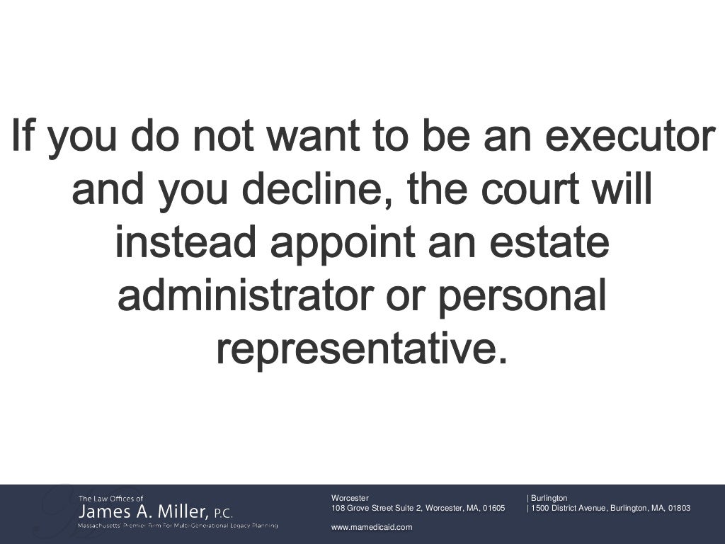 What If I Don't Want To Be an Executor of An Estate A Guide for