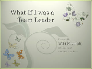 What If I was a Team Leader 