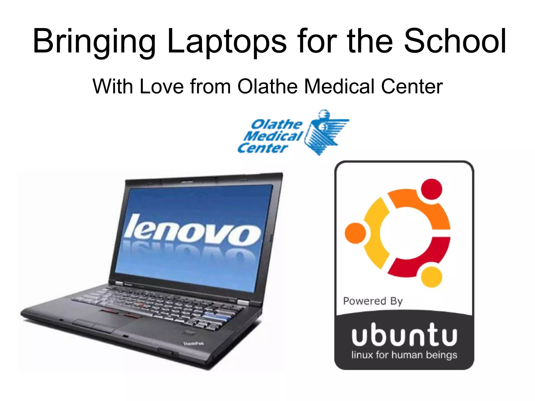 Bringing Laptops for the School With Love from Olathe Medical Center 