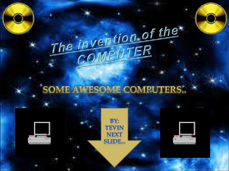 The Invention of the computer