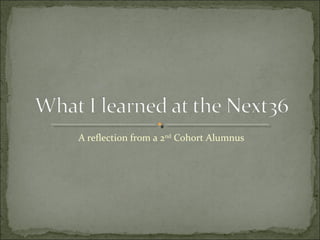 A reflection from a 2nd Cohort Alumnus
 