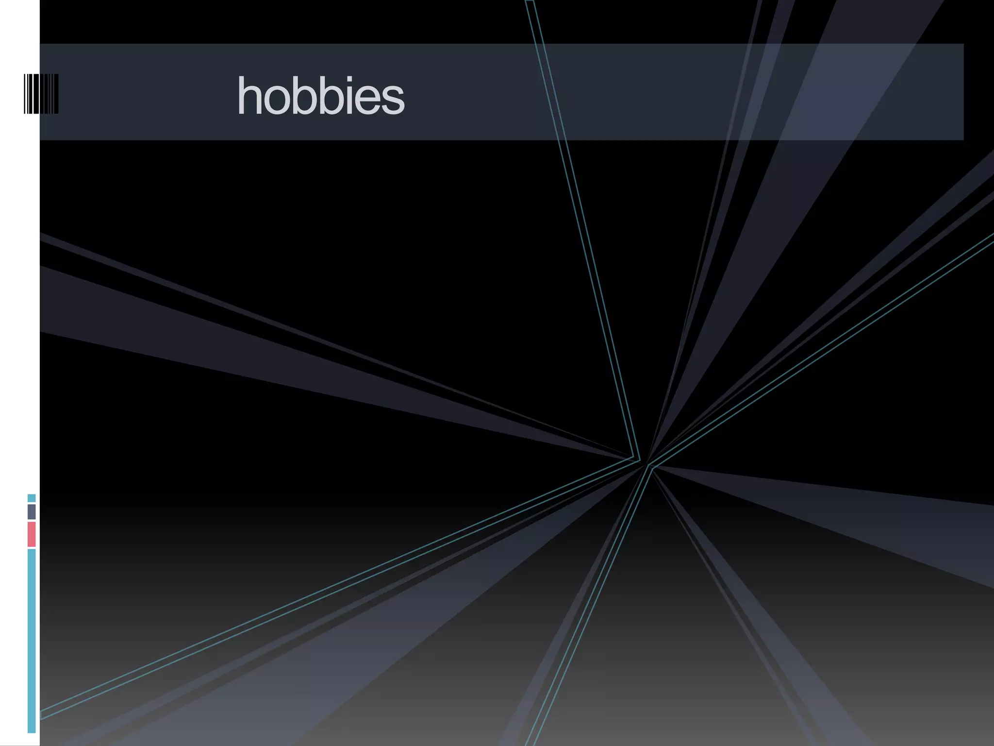             hobbies