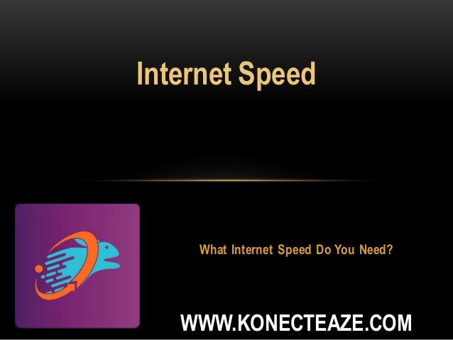 internet-speed-how-much-internet-speed-do-i-need