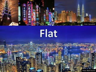 Flickr: DanielKHCFlatFlickr: Mark Austria