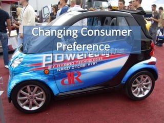 Changing Consumer Preference