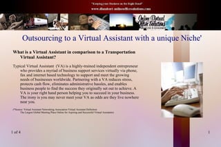 Outsourcing to a Virtual Assistant with a unique Niche' ,[object Object]