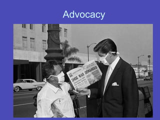 Advocacy
 