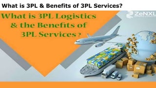 What is 3PL & Benefits of 3PL Services?
 