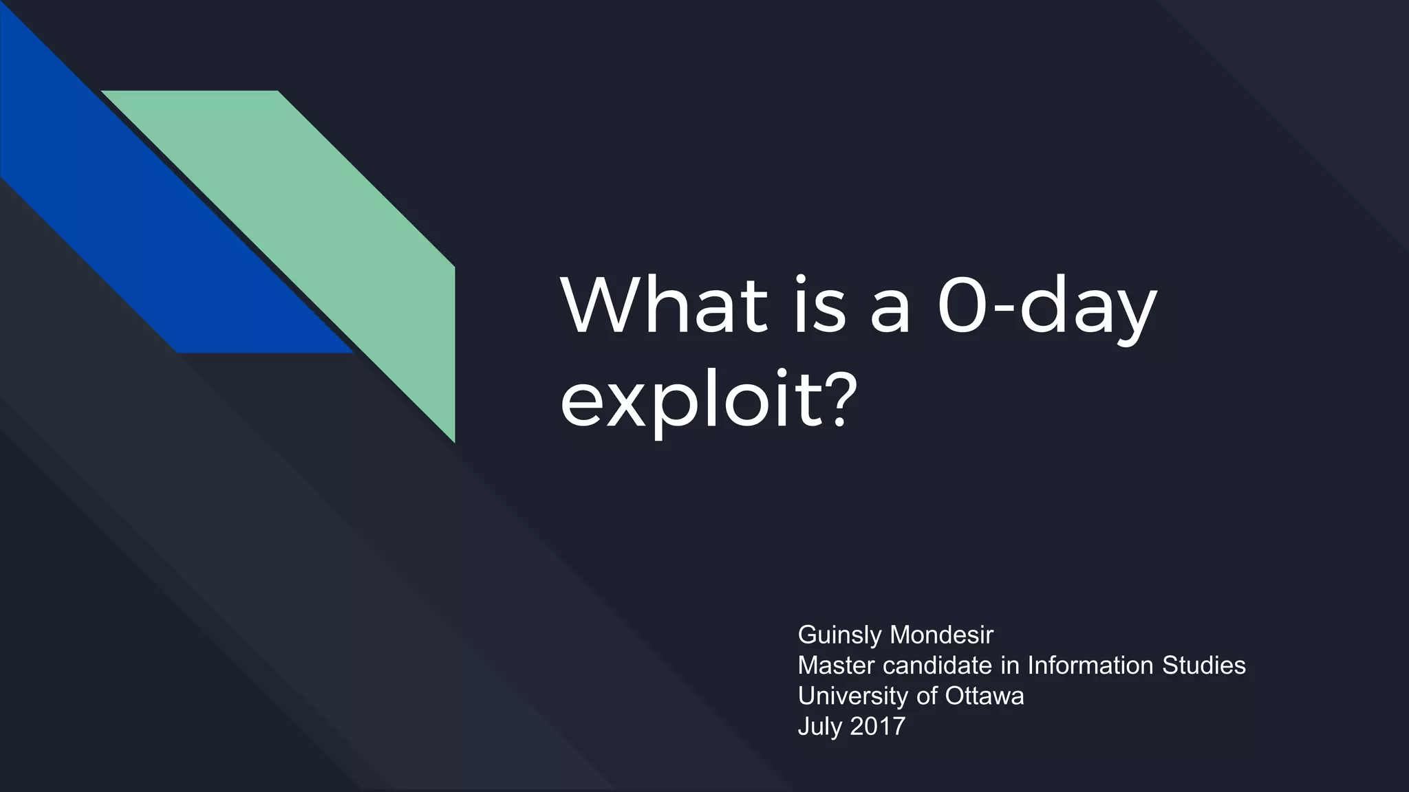 What is a 0 day exploit ppt