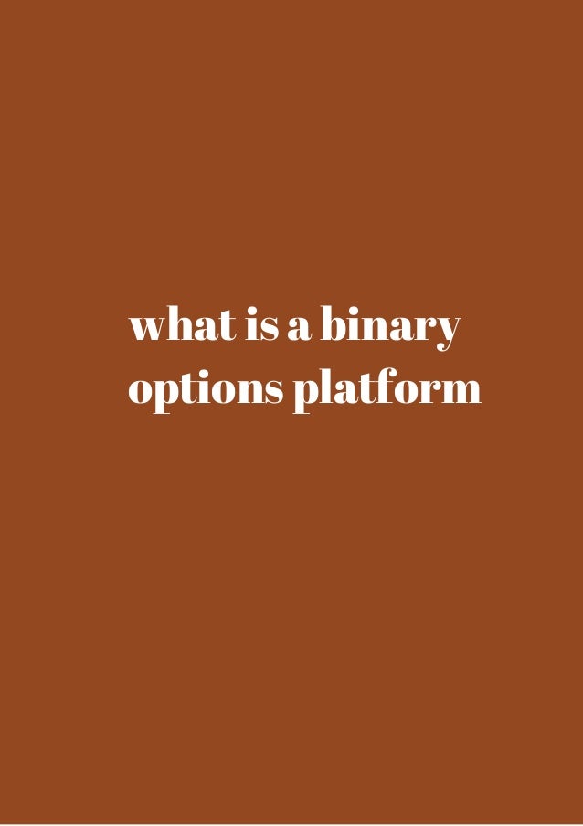What is a binary options platform
