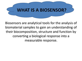 What is a biosensor