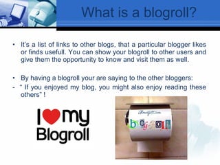 Blog Rolls What is a_blog_mod1309morning | PPT