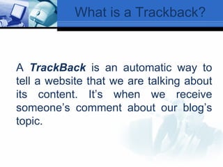 Strackback What is a_blog_mod1309morning | PPT