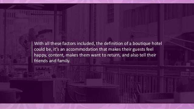 What Is A Boutique Hotel What Is A Boutique Hotel