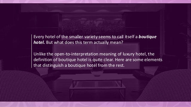 What Is A Boutique Hotel What Is A Boutique Hotel
