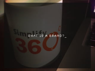 WHAT IS A BRAND?_ 
 