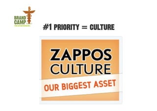 #1 priority = culture
 