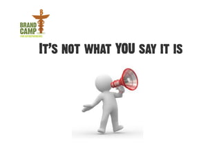 It’s not what YOU say it is
 