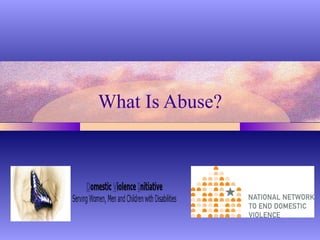 What Is Abuse?
 