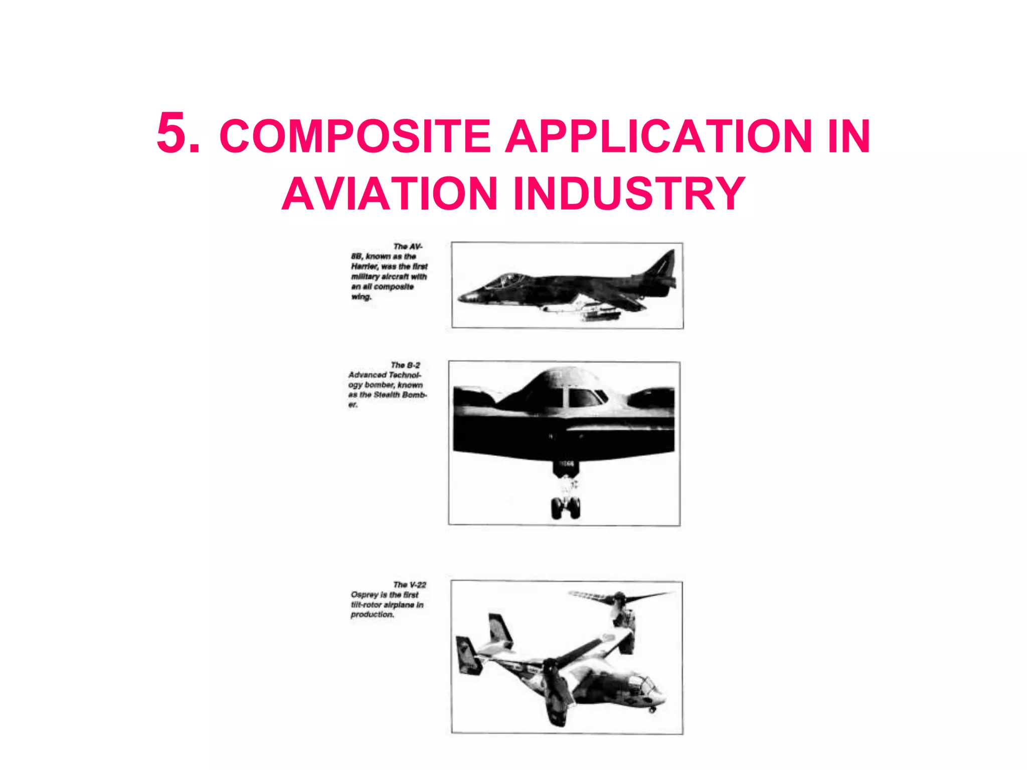 5. COMPOSITE APPLICATION IN
AVIATION INDUSTRY
 